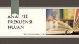 Research paper thumbnail of ANALISIS FREKUENSI HUJAN