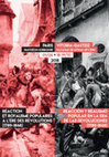 Research paper thumbnail of Réaction, royalisme et politique populaire à l'ère des révolutions (1789-1848) / Reacción, realismo y política popular en la era de las revoluciones (1789-1848)