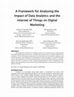 Research paper thumbnail of A Framework for Analysing the Impact of Data Analytics and the Internet of Things on Digital Marketing