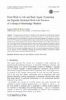 Research paper thumbnail of From Work to Life and Back Again: Examining the Digitally-Mediated Work/Life Practices of a Group of Knowledge Workers