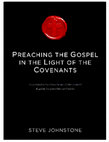 Research paper thumbnail of Preaching the Gospel in the Light of the Covenants