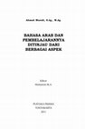 Research paper thumbnail of BAHASA ARAB DAN PEMBELAJARANNYA DITINJAU DARI BERBAGAI ASPEK