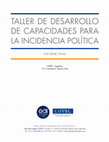 TALLER DE DESARROLLO DE CAPACIDADES PARA LA INCIDENCIA POLÍTICA PARA MAYOR INFORMACIÓN CONTACTAR A Cover Page