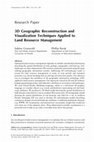 Research paper thumbnail of 3D Geographic Reconstruction and Visualization Techniques Applied to Land Resource Management