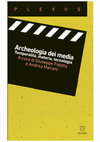 "Dalla filosofia della storia del cinema all’archeologia", in Andrea Mariani, Giuseppe Fidotta (a cura di), Archeologia dei media. Temporalità, materia, tecnologia, Meltemi, Milano 2018 Cover Page