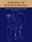 Research paper thumbnail of A Manual of Egyptian Pottery Volume 3: Second Intermediate Through Late Period