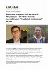 Research paper thumbnail of Entrevista  E-Global | "Ataques a civis no norte de Moçambique. Do 'Boko Haram' moçambicano à 'fragilidade institucional' no país", 25 June 2018