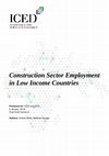 Construction Sector Employment in Low Income Countries Construction Sector Employment in Low Income Countries Cover Page