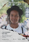 Research paper thumbnail of The Women We See: Experiences of Gender and Diversity  in London's Public Spaces