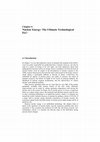 Research paper thumbnail of Ch 6 Nuclear Energy: The Ultimate Technological Fix?