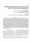 Research paper thumbnail of Political Ecology and the Event: Calusa Social Action in Early Colonial Entanglements