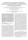 Research paper thumbnail of Contribution to the degradation modelling of a photovoltaic cell under the effect of stochastic thermal cycles of a desert environment