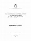 Research paper thumbnail of PIONEROS DEL MOVIMIENTO DE MÚSICA ANTIGUA EN COLOMBIA