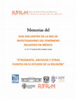 Research paper thumbnail of Memorias del XVIII ENCUENTRO DE LA RED DE INVESTIGADORES DEL FENÓMENO RELIGIOSO EN MÉXICO 2015