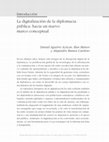 Research paper thumbnail of Introducción - La digitalización de la diplomacia pública: hacia un nuevo marco conceptual