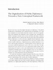 Research paper thumbnail of Introduction: The Digitalization of Public Diplomacy Towards a New Conceptual Framework.pdf