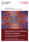 Research paper thumbnail of Der Orient in der Schweiz/L'Orient en Suisse (University of Zurich, 21 September 2018)