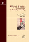 Research paper thumbnail of Introduction to "Wired Bodies. New Perspectives on the Machine-Organism Analogy"