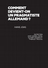 Research paper thumbnail of [2018] Entretien avec Hans Joas : « Comment devient-on un pragmatiste allemand ? », Pragmata, revue d'études pragmatistes, n° 1, 2018, p. 390-435