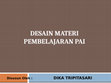 Research paper thumbnail of SLIDE DESAIN MATERI PEMB. PAI.pptx