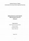 Research paper thumbnail of Bibliografia słowników specjalistycznych (1990-2017) = Bibliography of specialised dictionaries