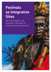 Festivals as Integrative Sites: Valuing Tangible and Intangible Heritage for Sustainable Development Cover Page