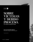 Research paper thumbnail of Sobre victimas y debido proceso. Un tropiezo desafortunado