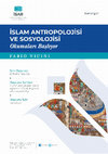 Research paper thumbnail of İslam Antropolojisi ve Sosyolojisi