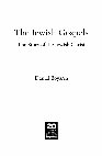 Research paper thumbnail of Daniel Boyarin, *The Jewish Gospels: The Story of the Jewish Christ* (New York: The New Press, 2012)