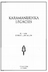 Research paper thumbnail of Karamanlidika Legacies, edited by Evangelia Balta, The Isis Press, Istanbul, 2018.