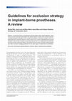 Research paper thumbnail of Guidelines for occlusion strategy in implant-borne prostheses. A review