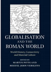 Globalisation and the Roman world: World history, connectivity and material culture Cover Page