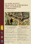 Research paper thumbnail of Le guide di città fra il XVI e il XVIII secolo: arte, letteratura e topografia. Pavia, 5-6 dicembre 2018