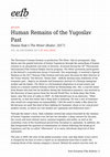 Research paper thumbnail of Human Remains of the Yugoslav Past - Hanna Slak’s The Miner (Rudar, 2017)