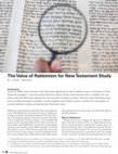 Research paper thumbnail of The Value of Rabbinism for New Testament Study