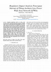 Research paper thumbnail of Regulatory Impact Analysis Penerapan Internet of Things berbasis Low Power Wide Area Network (LPWA) Studi Kasus : Smart Metering