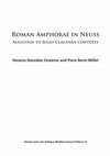 Research paper thumbnail of Roman Amphorae in Neuss Augustan to Julio-Claudian contexts Roman and Late Antique Mediterranean Pottery 12