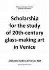 6-month residential scholarship for studies on 20th century Venetian glass-making art Cover Page