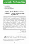 Research paper thumbnail of Fighting Words: Antiblackness and Discursive Violence in an American High School