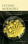 Research paper thumbnail of Living Mirrors: Infinity, Unity, and Life in Leibniz's Philosophy