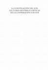 Research paper thumbnail of en R. Domínguez, G. Lo Brutto y J. Surasky (eds.), La constelación del Sur: lecturas histórico-críticas de la Cooperación Sur-Sur, BUAP y Publican, Puebla, 2019, págs. 13-131.