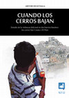 Cuando los cerros bajan. Estudio de la violencia delictual en dos barrios limeños: los cerros San Cosme y El Pino Cover Page