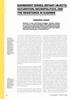 Research paper thumbnail of Disobedient Bodies, Defiant Objects: Occupation, Necropolitics, and the Resistance in Kashmir.pdf