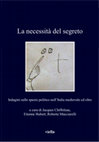 Research paper thumbnail of La necessità del segreto. Indagini sullo spazio politico nell’Italia medievale e oltre, a cura di Jacques Chiffoleau, Etienne Hubert e Roberta Mucciarelli, Rome, Viella, 2018 [I libri di Viella]