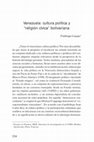 Research paper thumbnail of Venezuela: cultura política y “religión cívica” bolivariana »