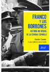 FRANCO Y LOS BORBONES. HISTORIA NO OFICIAL DE LA CORONA ESPAÑOLA [2019] Cover Page