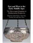 Esders, S., Fox, Y., Hen, Y. and Sarti, L. (eds.), East and West in the early Middle Ages. The Merovingian Kingdoms in Mediterranean Perspective (New York: Cambridge University Press, 2019). Cover Page