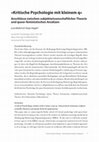 Research paper thumbnail of »Kritische Psychologie mit kleinem q:« Anschlüsse zwischen subjektwissenschaftlicher Theorie und queer-feministischen Ansätzen