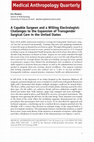 A Capable Surgeon and a Willing Electrologist: Challenges to the Expansion of Transgender Surgical Care in the United States Cover Page