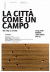 Research paper thumbnail of 2018 / The city as a field / La città come un campo